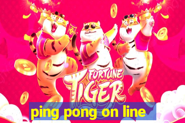 ping pong on line